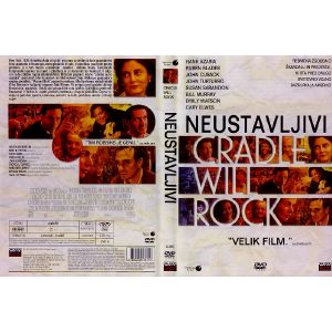 NEUSTAVLJIVI (CRADLE WILL ROCK)