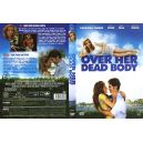 OVER HER DEAD BODY-DVD